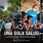 Declaración conjunta impulsa el enfoque Una Sola Salud para responder a amenazas sanitarias en las Américas